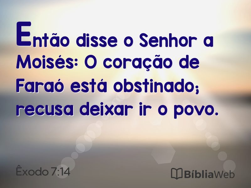Êxodo 7:14 em imagem para compartilhar