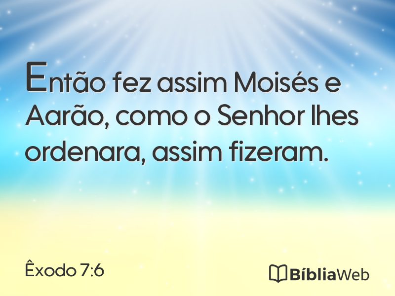 Êxodo 7:6 em imagem para compartilhar