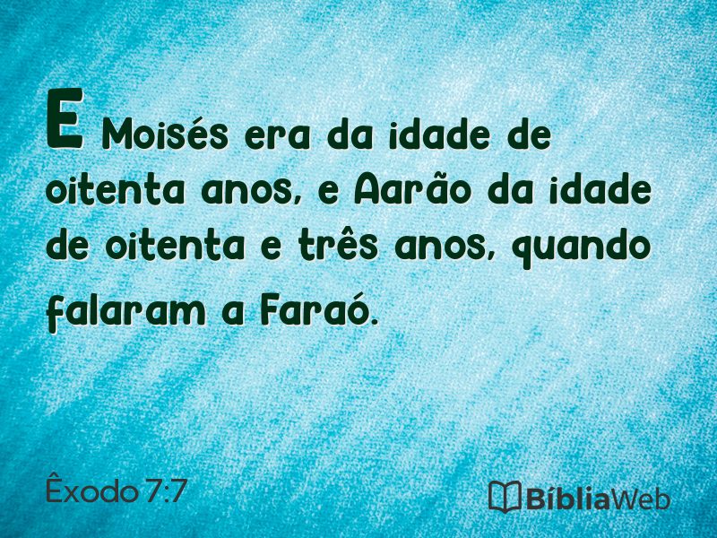 Êxodo 7:7 em imagem para compartilhar