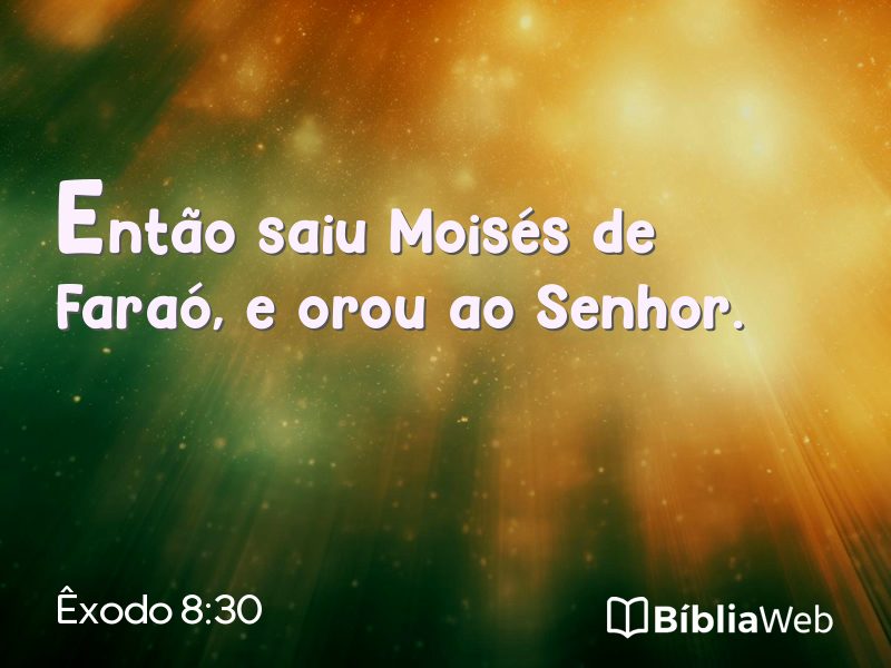 Êxodo 8:30 em imagem para compartilhar