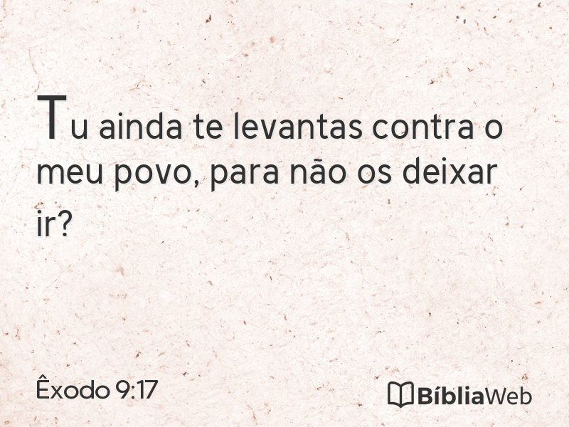 Êxodo 9:17 em imagem para compartilhar