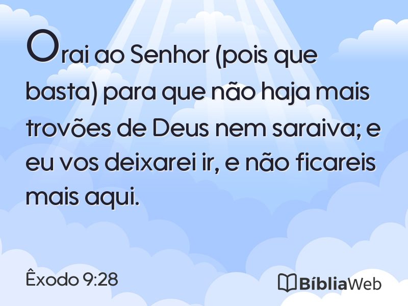 Êxodo 9:28 em imagem para compartilhar