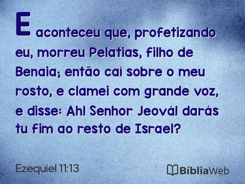 Ezequiel 11:13 em imagem para compartilhar