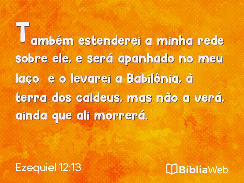 Ezequiel 12:13 em imagem para compartilhar
