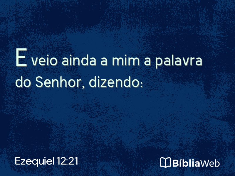 Ezequiel 12:21 em imagem para compartilhar