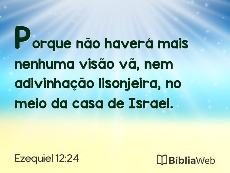 Ezequiel 12:24 em imagem para compartilhar