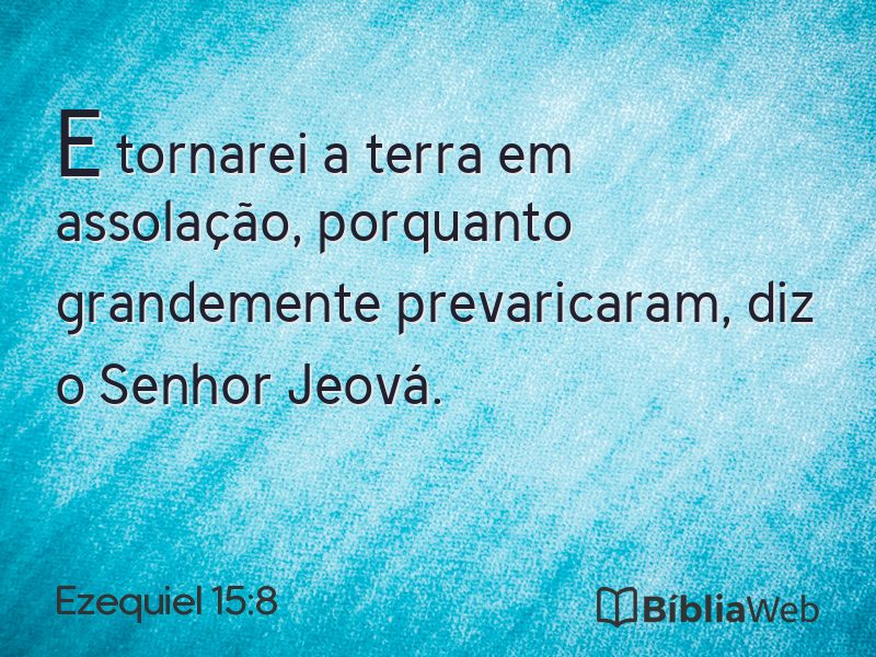 Ezequiel 15:8 em imagem para compartilhar