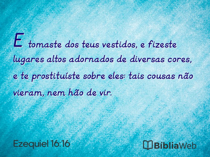 Ezequiel 16:16 em imagem para compartilhar