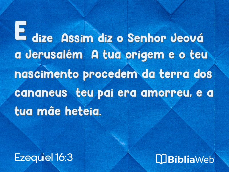 Ezequiel 16:3 em imagem para compartilhar