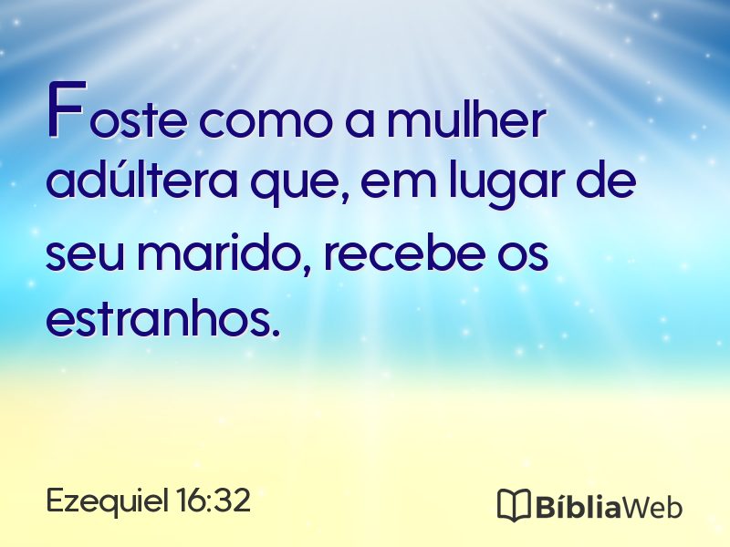 Ezequiel 16:32 em imagem para compartilhar