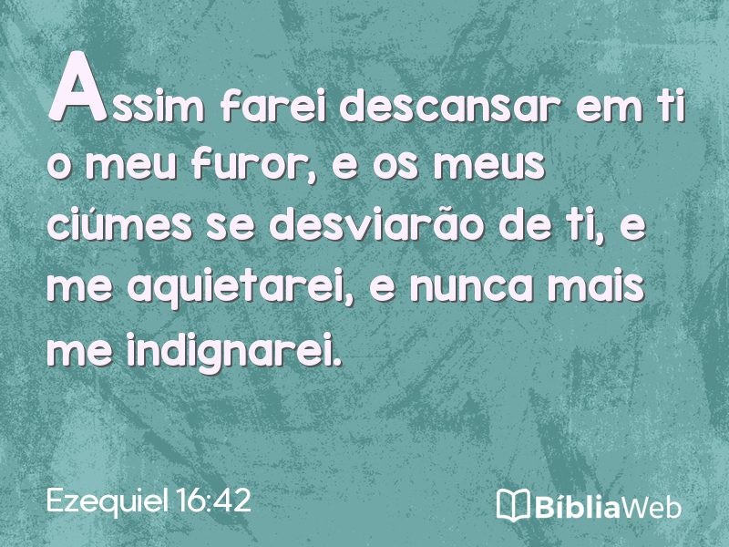 Ezequiel 16:42 em imagem para compartilhar