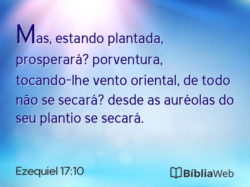 Ezequiel 17:10 em imagem para compartilhar