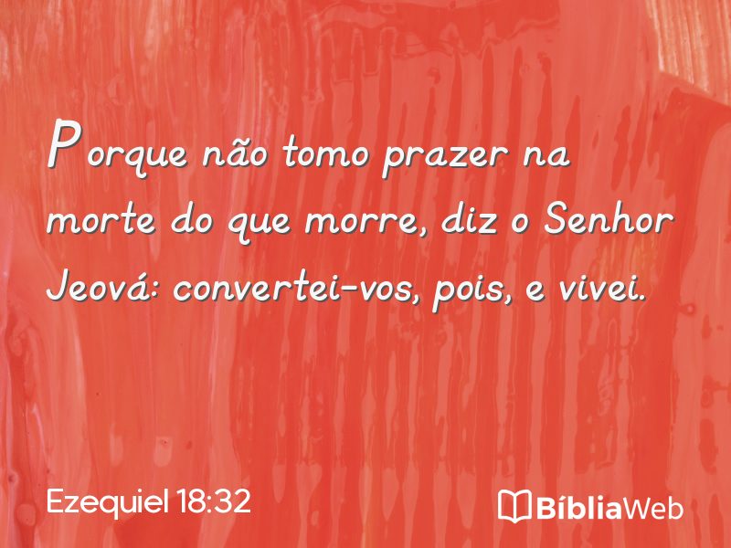 Ezequiel 18:32 em imagem para compartilhar