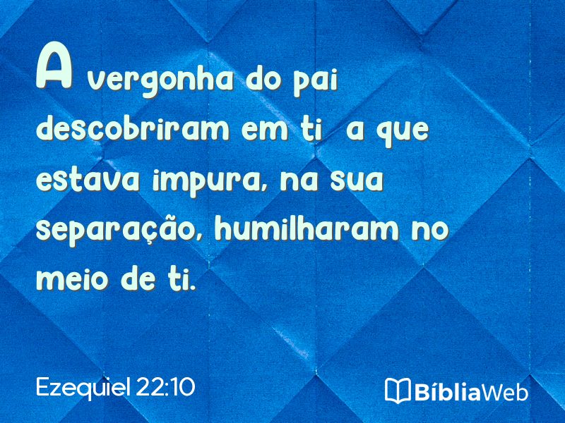 Ezequiel 22:10 em imagem para compartilhar