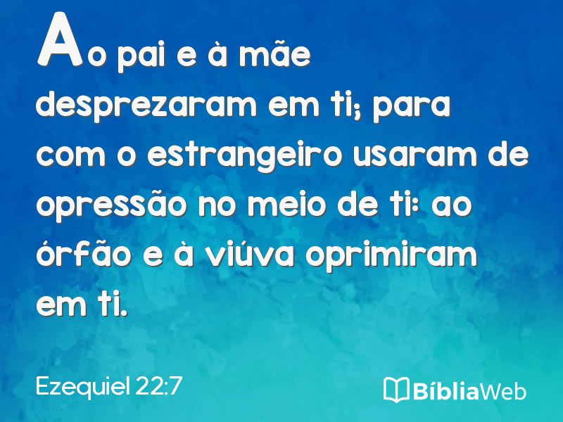 Ezequiel 22:7 em imagem para compartilhar