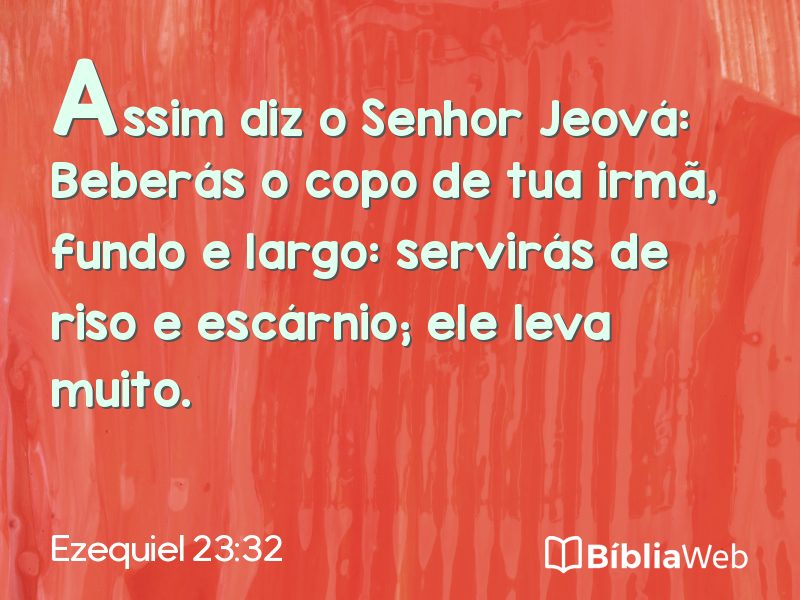 Ezequiel 23:32 em imagem para compartilhar
