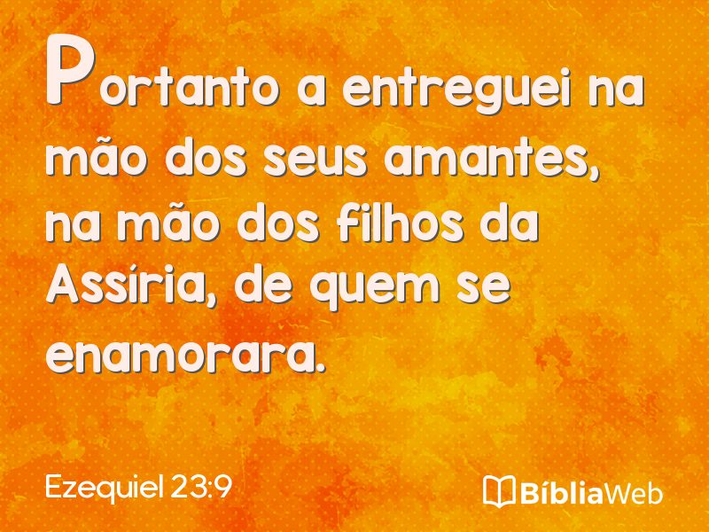 Ezequiel 23:9 em imagem para compartilhar