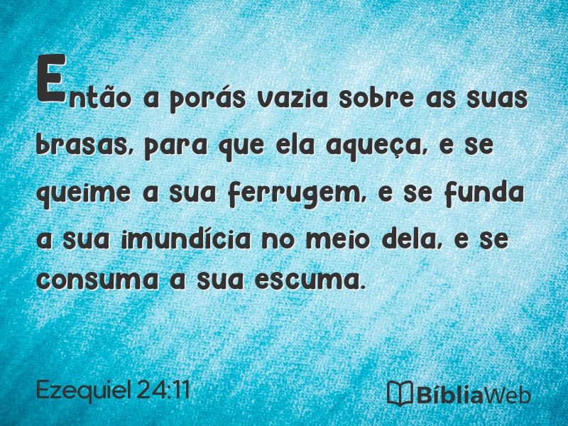 Ezequiel 24:11 em imagem para compartilhar
