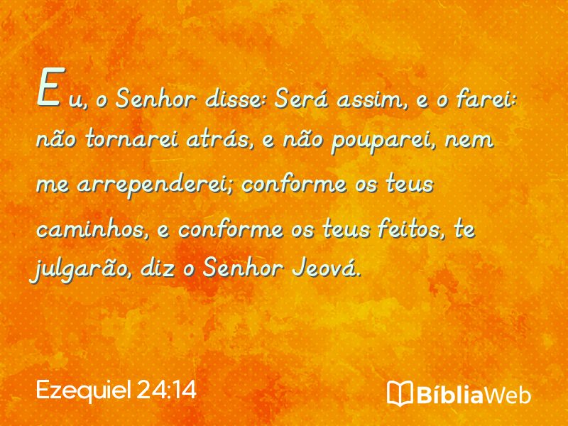 Ezequiel 24:14 em imagem para compartilhar