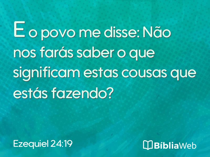 Ezequiel 24:19 em imagem para compartilhar