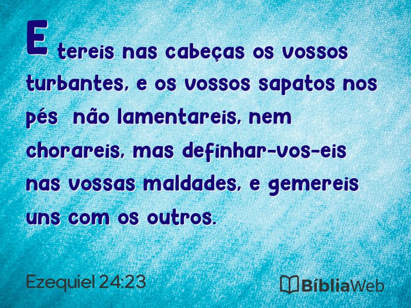 Ezequiel 24:23 em imagem para compartilhar