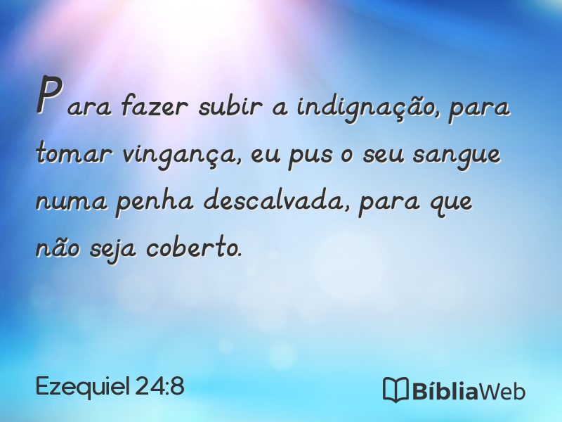 Ezequiel 24:8 em imagem para compartilhar