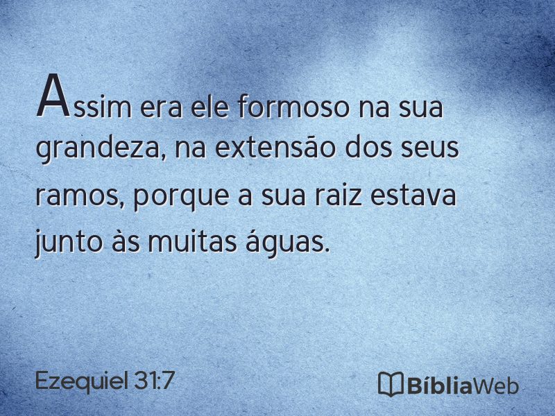 Ezequiel 31:7 em imagem para compartilhar