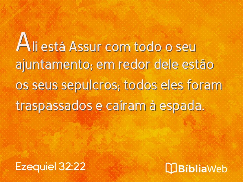 Ezequiel 32:22 em imagem para compartilhar