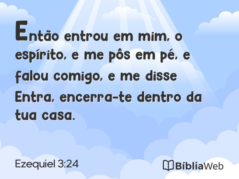 Ezequiel 3:24 em imagem para compartilhar