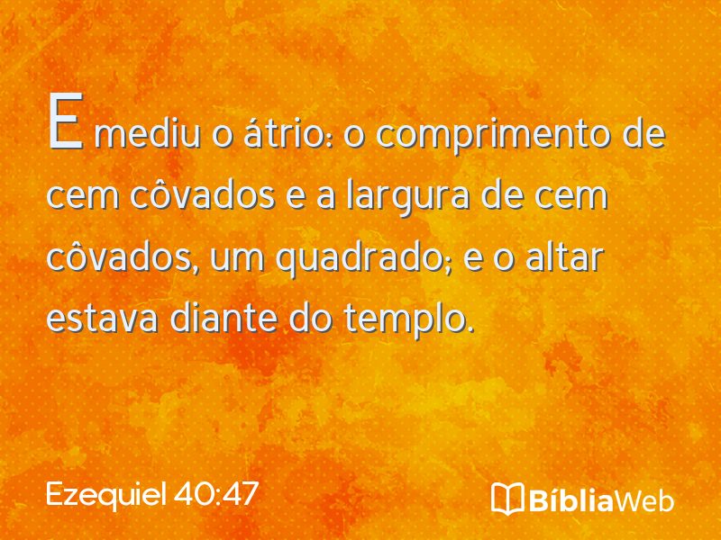 Ezequiel 40:47 em imagem para compartilhar