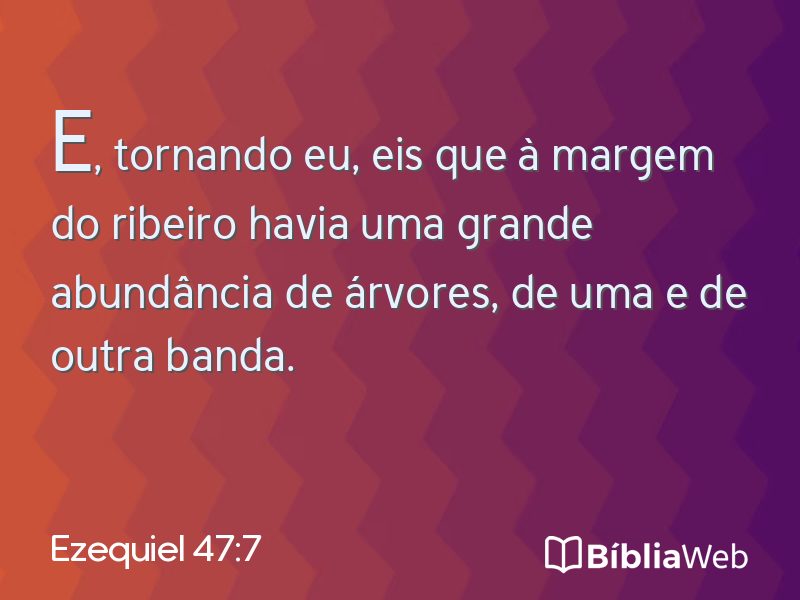 Ezequiel 47:7 em imagem para compartilhar