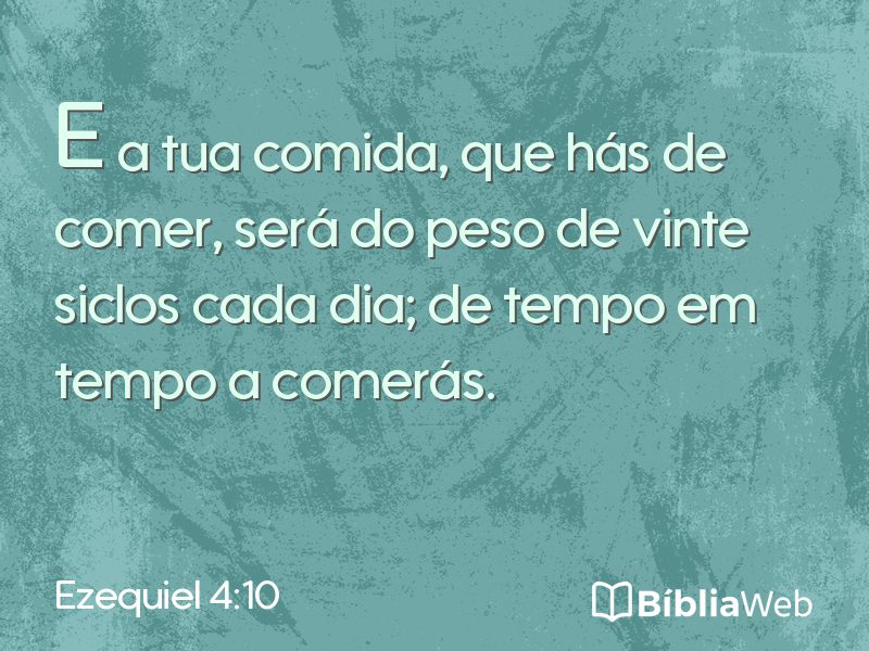 Ezequiel 4:10 em imagem para compartilhar