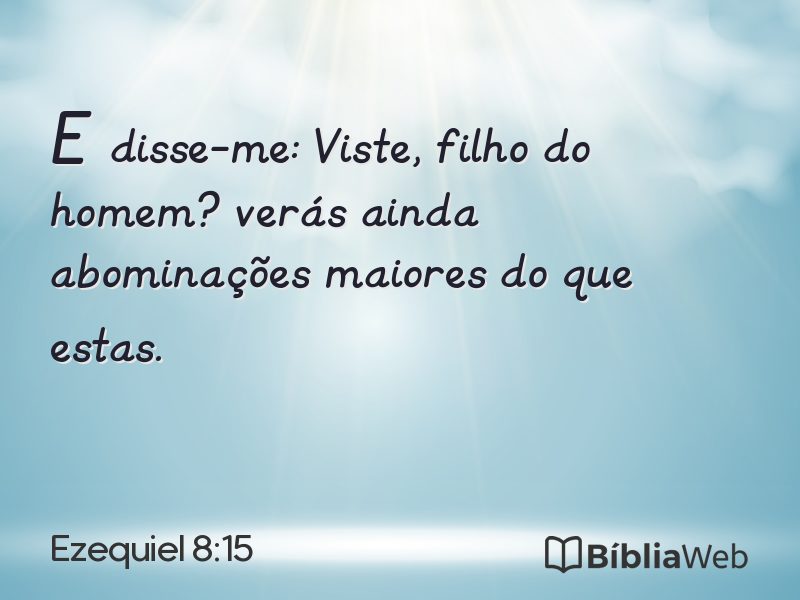Ezequiel 8:15 em imagem para compartilhar