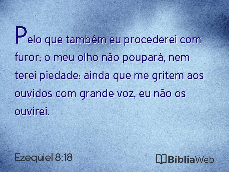 Ezequiel 8:18 em imagem para compartilhar