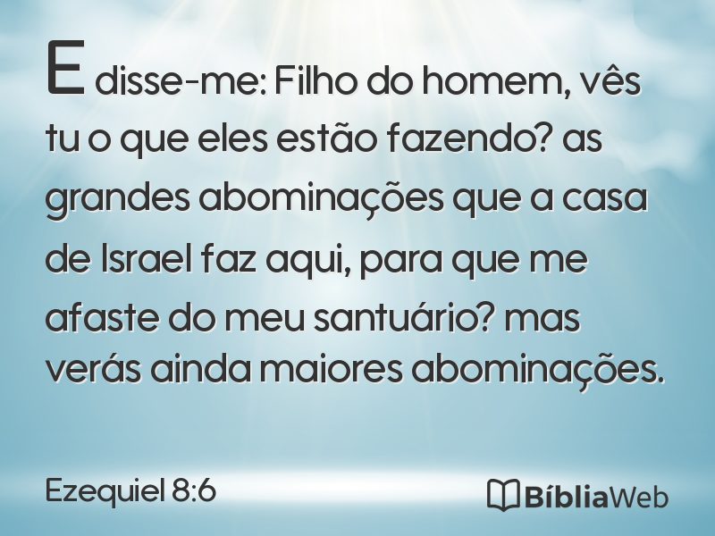 Ezequiel 8:6 em imagem para compartilhar
