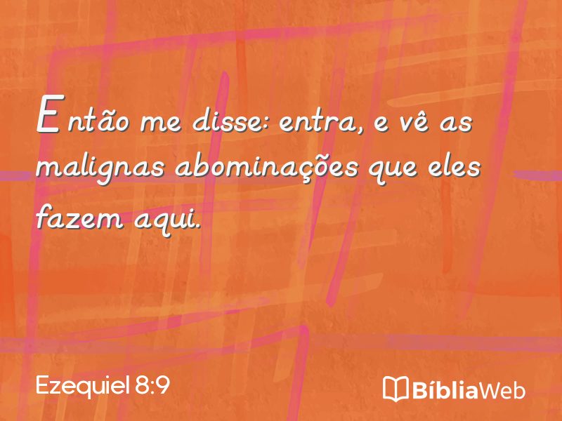 Ezequiel 8:9 em imagem para compartilhar
