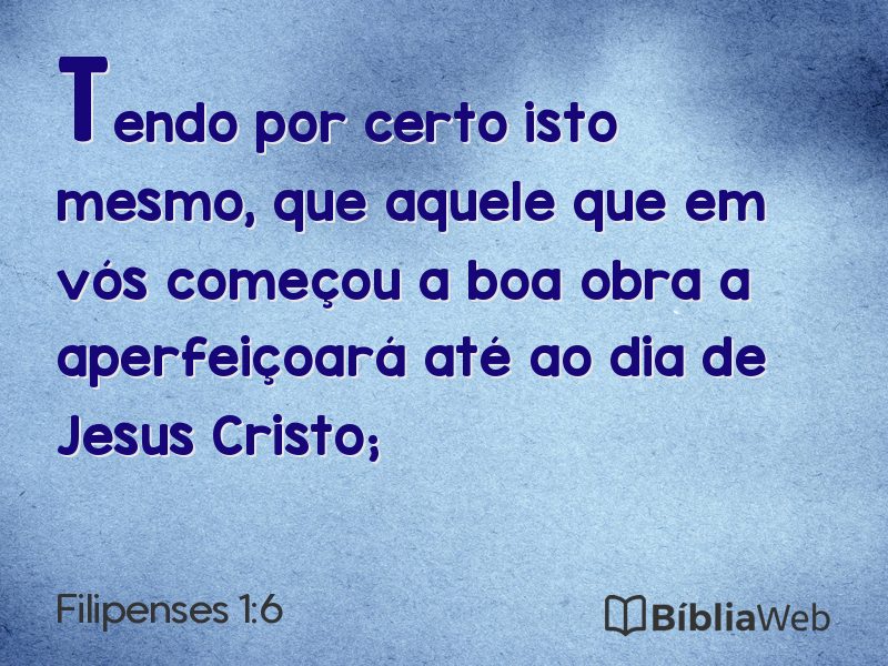 Filipenses 1:6 em imagem para compartilhar