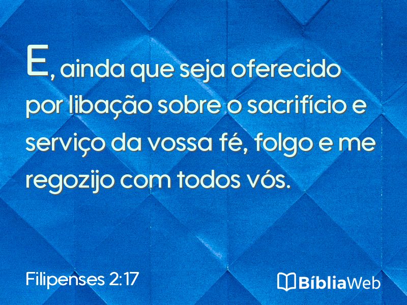 Filipenses 2:17 em imagem para compartilhar