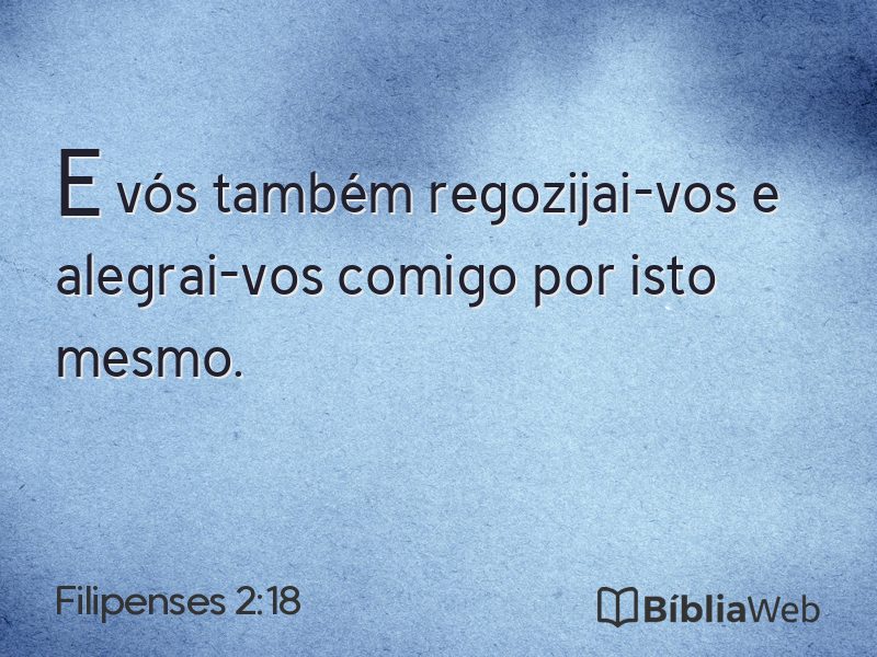 Filipenses 2:18 em imagem para compartilhar