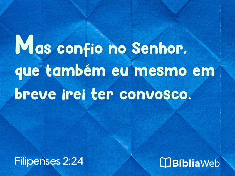 Filipenses 2:24 em imagem para compartilhar