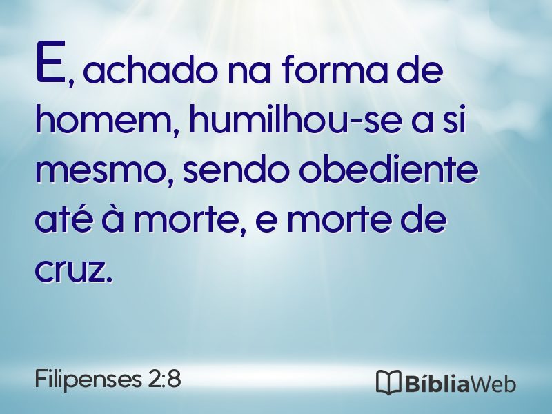 Filipenses 2:8 em imagem para compartilhar