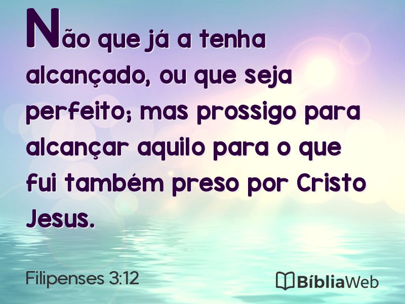 Filipenses 3:12 em imagem para compartilhar