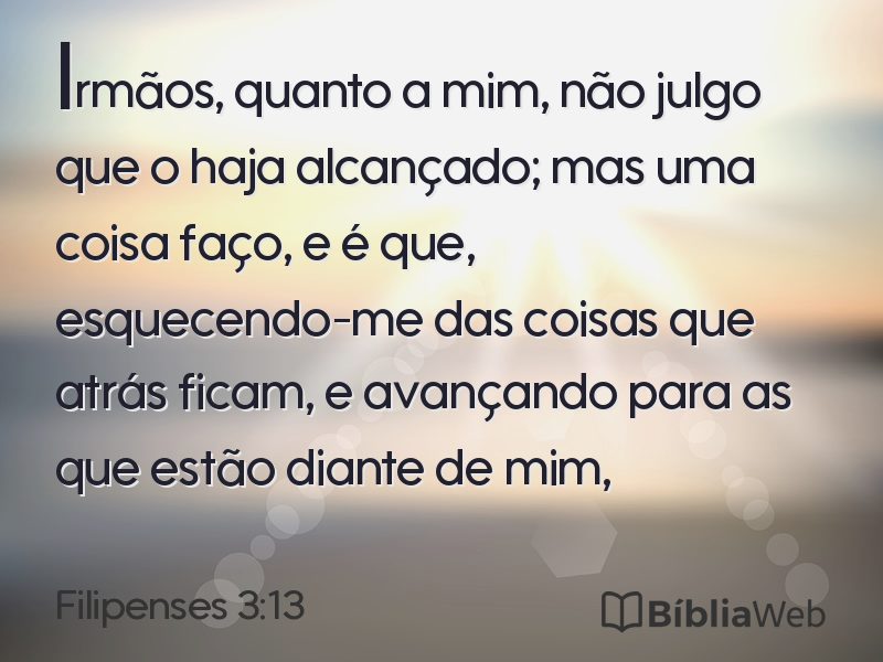 Filipenses 3:13 em imagem para compartilhar
