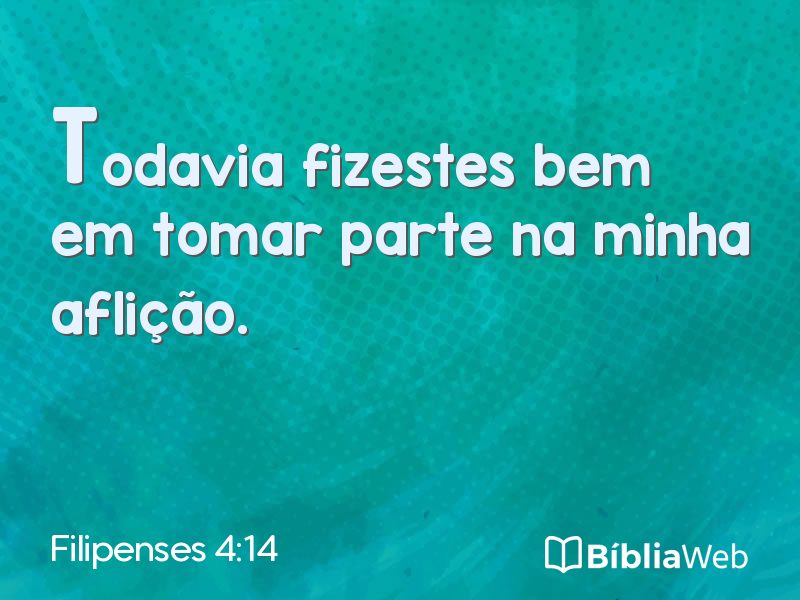 Filipenses 4:14 em imagem para compartilhar