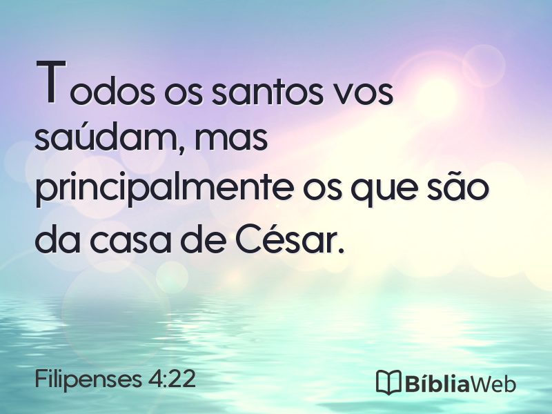 Filipenses 4:22 em imagem para compartilhar