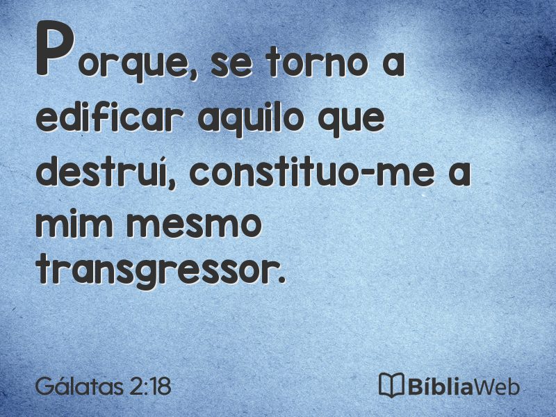 Gálatas 2:18 em imagem para compartilhar