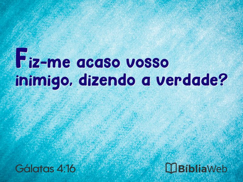 Gálatas 4:16 em imagem para compartilhar