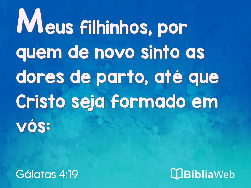 Gálatas 4:19 em imagem para compartilhar