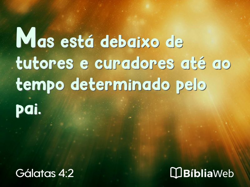 Gálatas 4:2 em imagem para compartilhar