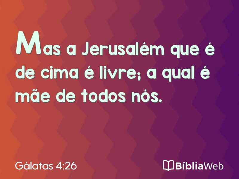Gálatas 4:26 em imagem para compartilhar